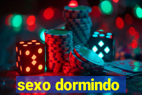 sexo dormindo